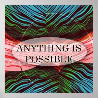 Inspirational Print Anything Is Possible print