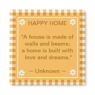 Inspirational Quote - Happy Home magnet