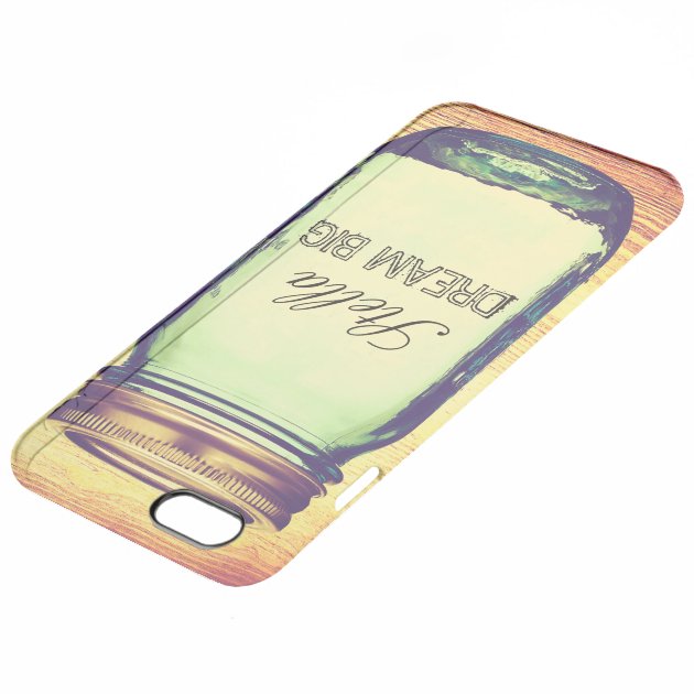 Inspirational Quotes Dream Big on Retro Mason Jar Uncommon Clearlyâ„¢ Deflector iPhone 6 Plus Case-3