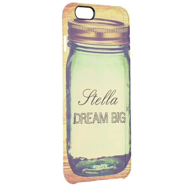 Inspirational Quotes Dream Big on Retro Mason Jar Uncommon Clearlyâ„¢ Deflector iPhone 6 Plus Case-2