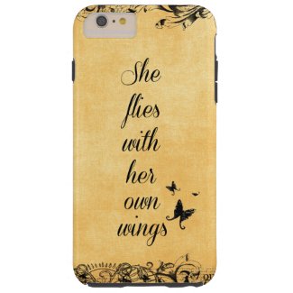 Inspirational She Flies with her own Wings Quote Tough iPhone 6 Plus Case