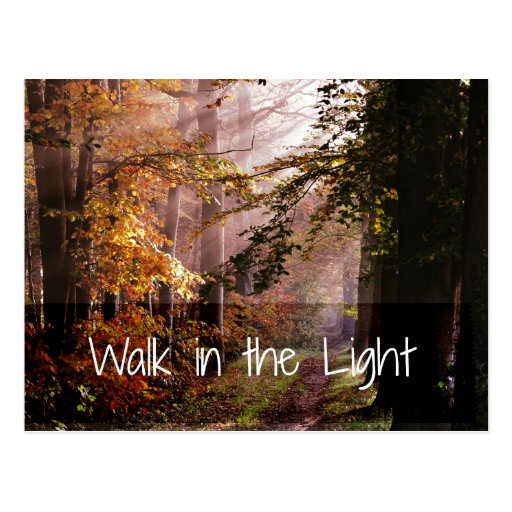 inspirational-walk-in-the-light-bible-verse-postcard-zazzle