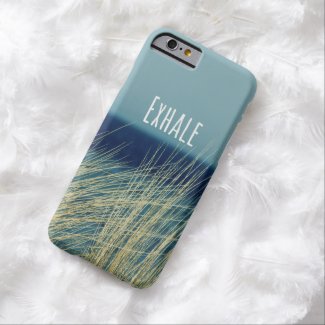 Inspirational Words: Exhale Barely There iPhone 6 Case