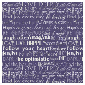 Inspirational Words Purple and White Typography Fabric