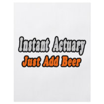 Instant Actuary...Just Add Beer Flyer Design