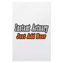 Instant Actuary...Just Add Beer stationery