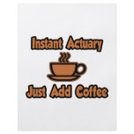 Instant Actuary...Just Add Coffee flyers