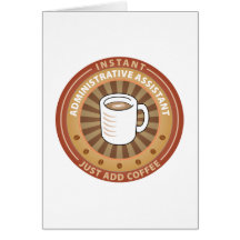 Instant Administrative Assistant Greeting Card