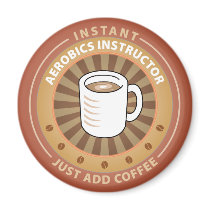 Instant Aerobics Instructor magnets