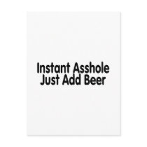 Instant Asshole Just Add Beer Post Cards