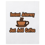 Instant Attorney...Just Add Coffee flyers