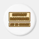 Instant Bartender ... Just Add Chocolate Fridge Magnet