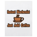 Instant Biochemist...Just Add Coffee flyers