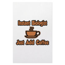 Instant Biologist...Just Add Coffee Stationery Paper