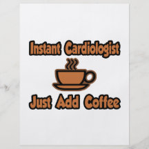 Instant Cardiologist...Just Add Coffee Full Color Flyer