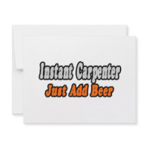 Instant Carpenter...Just Add Beer invitations