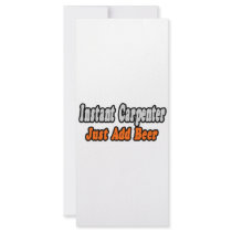 Instant Carpenter...Just Add Beer Customized Rack Card
