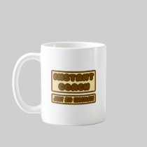 Instant Coach ... Just Add Chocolate Coffee Mugs