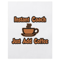 Instant Coach...Just Add Coffee Flyer Design