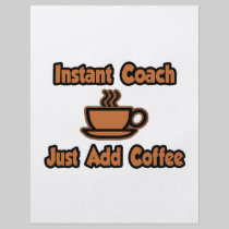 Instant Coach...Just Add Coffee Flyer Design