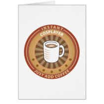 Instant Cosplayer Greeting Cards