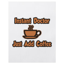 Instant Doctor...Just Add Coffee Custom Flyer