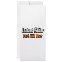Instant Editor...Just Add Beer Personalized Rack Card