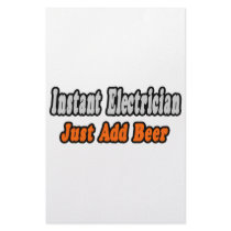 Instant Electrician...Just Add Beer stationery