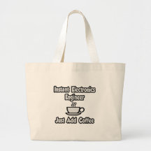 Instant Electronics Engineer .. Just Add Coffee Tote Bag