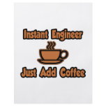 Instant Engineer...Just Add Coffee flyers