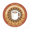 Instant Environmental Scientist posters