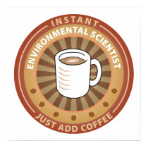 Instant Environmental Scientist posters by sciencewillprevail Instant Environmental Scientist posters