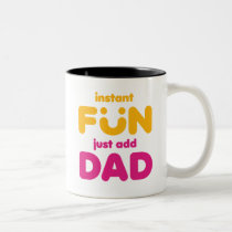 Instant Fun Dad mug mugs