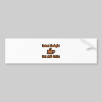 Instant Geologist...Just Add Coffee Bumper Sticker