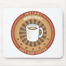 Instant Geologist mousepads