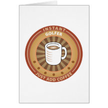 Instant Golfer Greeting Card