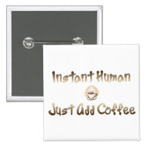 Instant Human Pinback Buttons