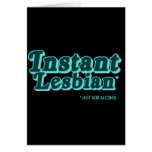 Instant Lesbian  (Pickup Line) Greeting Cards