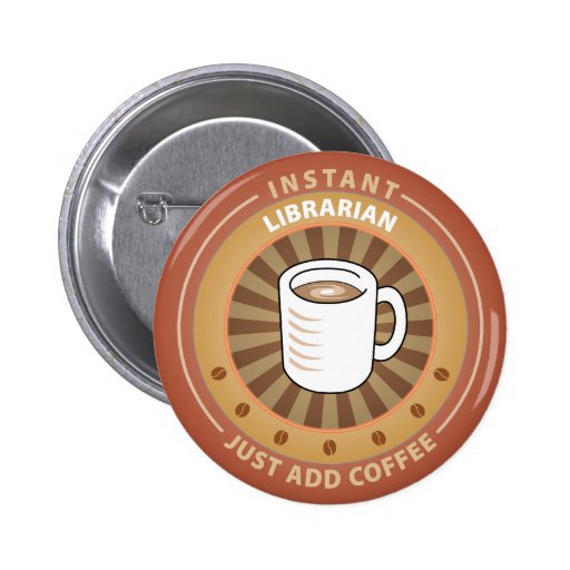 Instant Librarian Pinback Button