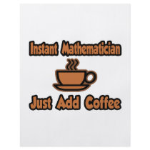 Instant Mathematician...Just Add Coffee Personalized Flyer