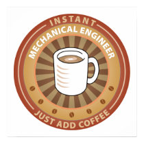Instant Mechanical Engineer posters by sciencewillprevail Instant Mechanical Engineer posters