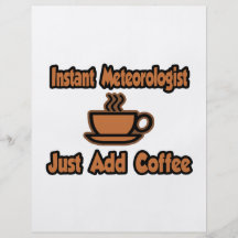 Instant Meteorologist...Just Add Coffee Personalized Flyer