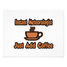 Instant Meteorologist...Just Add Coffee Personalized Invite