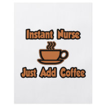 Instant Nurse...Just Add Coffee Personalized Flyer