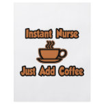 Instant Nurse...Just Add Coffee flyers
