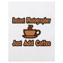 Instant Photographer...Just Add Coffee Flyer