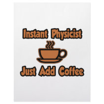 Instant Physicist...Just Add Coffee Customized Letterhead