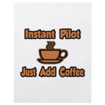 Instant Pilot...Just Add Coffee Personalized Flyer