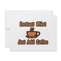 Instant Pilot...Just Add Coffee Custom Invitations