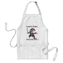 Instant Pirate..., Just Add Rum ! aprons